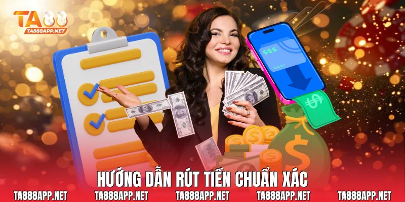 Hướng dẫn rút tiền chuẩn xác
