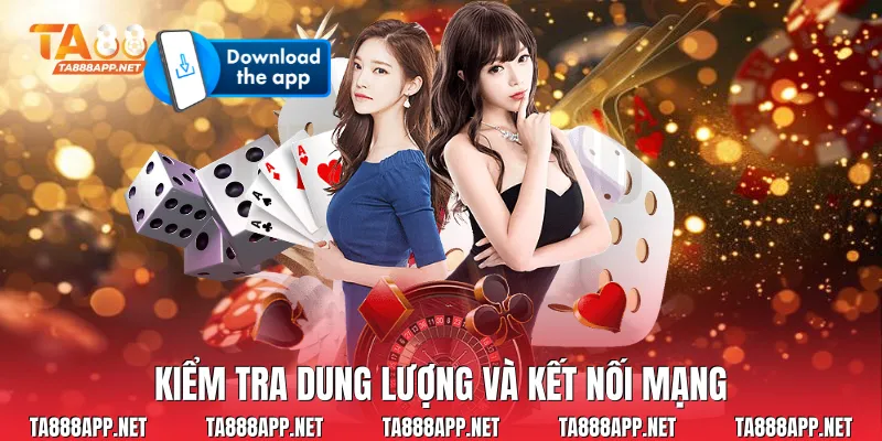 Kiểm tra dung lượng và kết nối mạng