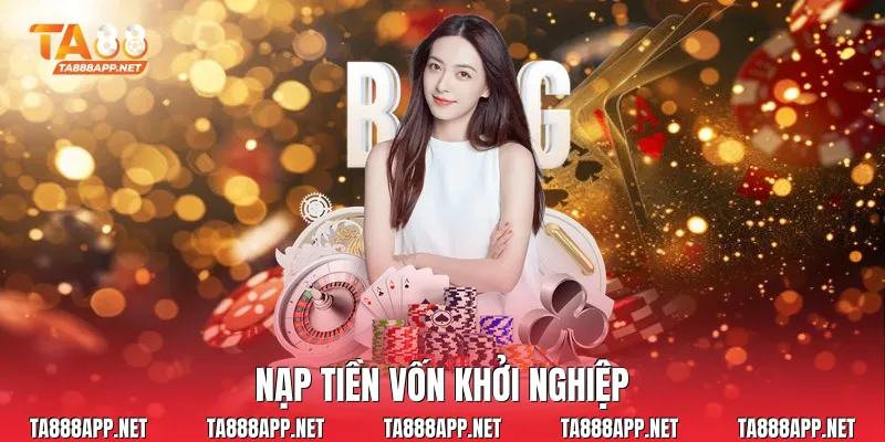 Nạp tiền vốn khởi nghiệp