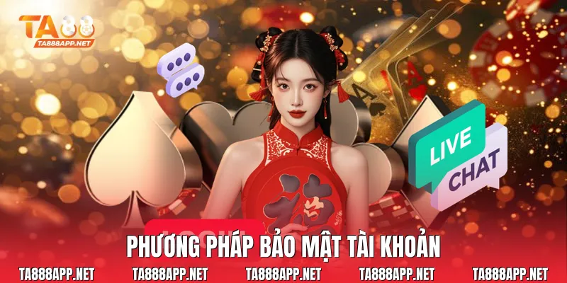 Phương pháp bảo mật tài khoản